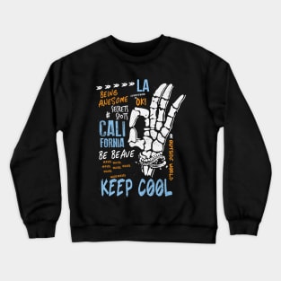 California Be Brave Crewneck Sweatshirt